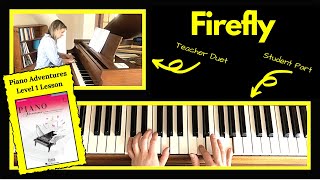Firefly 🎹 with Teacher Duet [PLAY-ALONG] (Piano Adventures Level 1 Lesson)