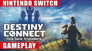 Destiny Connect: Tick-Tock Travelers Nintendo Switch Gameplay