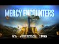 Mercy Encounters | Prayer, Worship & Miracles | 6th June, 2026
