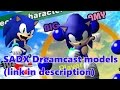 SADX MOD: Dreamcast models (This used to be an april fools edit but the real thing exists now)