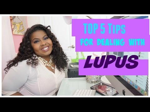 TOP 5 Lupus Tips: Ways to Deal with LUPUS Flares TOP 5 Lupus Tips: Ways to Deal with LUPUS Flares