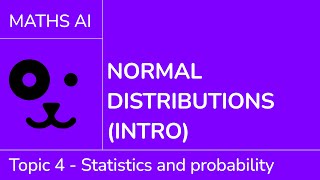 Normal distributions -intro [IB Maths AI SL/HL]
