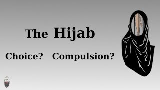 Is the Hijab a Choice?