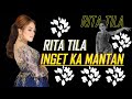 RITA TILA - INGET KA MANTAN FEAT LD PRO