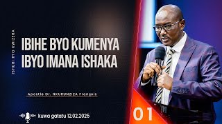 IBIHE BYO KUMENYA IBYO IMANA ISHAKA 01 | Apostle Dr. NKURUNZIZA François