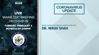 Maine Coronavirus COVID-19 Briefing: Tuesday, February 2, 2021