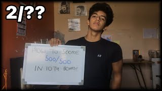 How to Score 500/500 in 10th Boards. (An Eye Opener for all students)