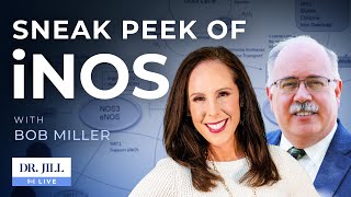 77: Dr  Jill presents sneak peek of iNOS path with Bob Miller