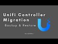 Unifi Controller Migration - Backup & Restore