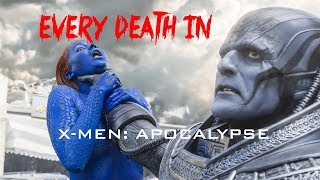 EVERY DEATH IN #121 X-Men: Apocalypse (2016)