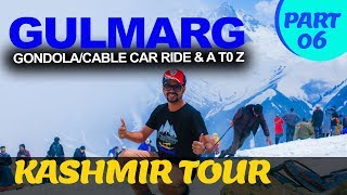 চলুন কাশ্মীর যাই | Kashmir Tour | Part 06 | Gulmarg, Snow Paradise In Kashmir |