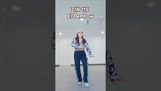 ZIN 115 El Dembow #레게톤 #줌바 #진볼륨115 #ElDembow #🫶 #zin115