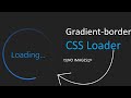 Circular Gradient Border Animation in CSS | css tricks and tip | loading animation css | css project