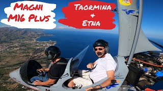 Magni M16 Plus - In fly over Taormina, Giardini Naxos & Etna Valley - Calatabiano Airfield