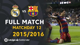 Real Madrid vs FC Barcelona (0-4) J12 2015/2016 - FULL MATCH