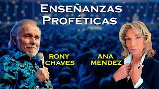 Enseñanzas Proféticas - Ana Méndez Ferrell y Rony Chaves