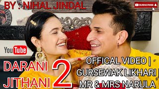 DARANI JITHANI 2 | NEW VERSION| Mr&Mrs Narula|Gursewak likhari| LATEST PUNJABI SONG (Official Video)