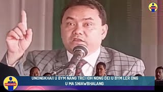 U NONGKHAÏI U BYM NANG BAN TREI IOH NONG DEI U BYM LER ONG U MA SNIAWBHALANG