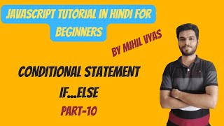 If Else Conditional Statement in Javascript | Javascript Tutorial In Hindi | #10
