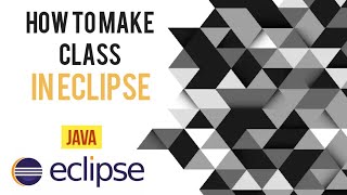 How to make a Packages and Class in Eclipse | | Java