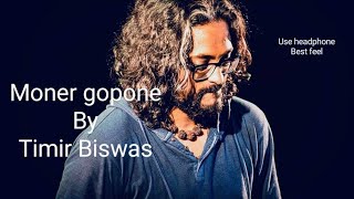 Moner Gopone by Timir Biswas