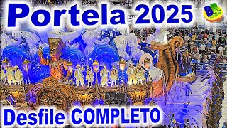 PORTELA 2025 Desfile COMPLETO 4K