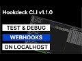 Test and Debug Localhost Webhooks with the Hookdeck CLI (v1.1)