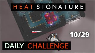 Heat Signature Daily - Oct 29 '24 - Lucky Passouts