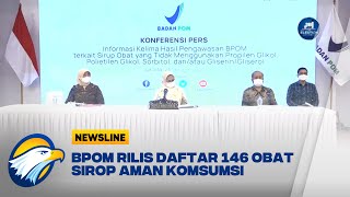 BPOM Rilis Daftar 146 Obat Sirop Aman Komsumsi