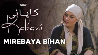 Kabanî - Mirebaya Bîhan | کابانی - مرەبایا بیهان