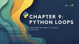 Chapter 9: Python Loops Explained | For Loop vs While Loop with Easy Examples