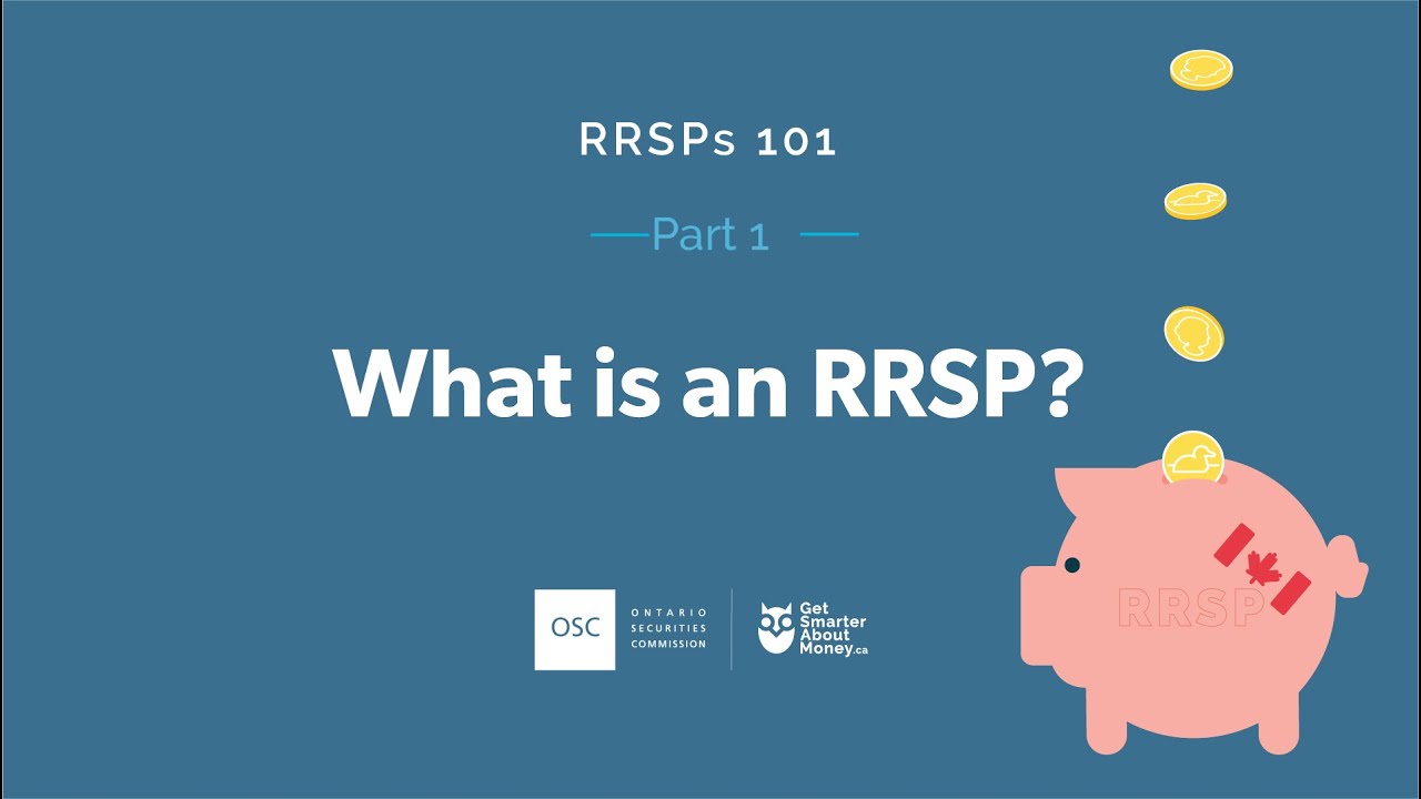 RRSPs 101 - Part 1: What Is An RRSP? - YouTube