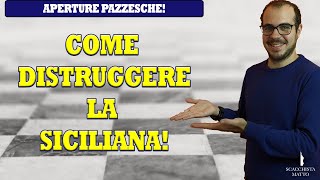 COME DISTRUGGERE LA DIFESA SICILIANA CONTRO UN 2200 | CORSO SULLE APERTURE DI SCACCHI