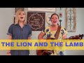 The Lion and the Lamb -Bethel Cover - Lydia Walker feat. Emma Feldman / Emmalee