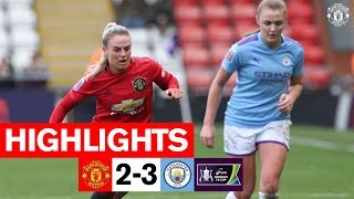 Women's Highlights | Manchester United 2-3 Manchester City | FA Women's Cup