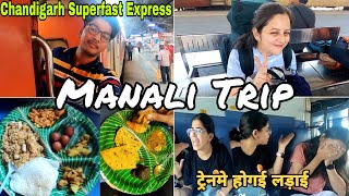 दादा निघाला मनालीला | Mumbai to Manali Journey By Chandigarh Superfast Express |ट्रेनमध्ये केली धमाल