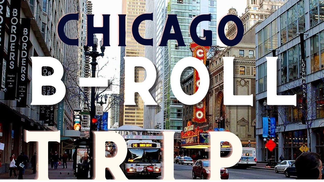 [CHICAGO B-ROLL TRIP] - YouTube