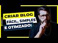 Como CRIAR Um Blog PROFISSIONAL de Forma ESTRATÉGICA Passo a Passo | Blog Para Google Adsense