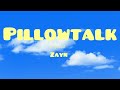 ZAYN -PILLOWTALK (Lyrics)Song