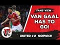 Man United 1-2 Norwich | Van Gaal has got to go!!!