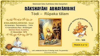 Dakshayani abhayambike -Todi - Rupaka - Dikshitar - BMK - ARS - KKR - Live at MMA 1975 (9/13)