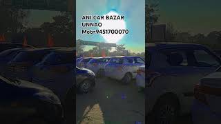 Ani car bazar unnao kanpur to lucknow road used car dealer unnao #ani #like #like #subscribe