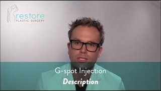 Dr. Benjamin Brown, Plastic Surgeon - G spot Injection -Description