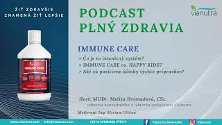 Immune Care | PODCAST PLNÝ ZDRAVIA