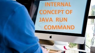 Internally What is Happening When You Run your java Code!!