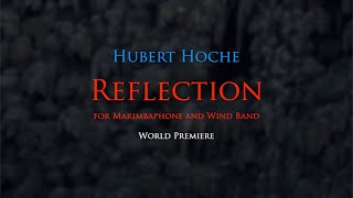 HUBERT HOCHE - REFLECTION for Marimba and Wind Band