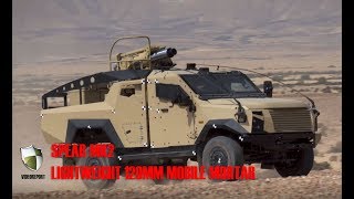 SPEAR: Mobile 120mm Mortar