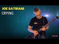 Crying - Joe Satriani (Cover)