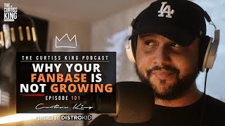 Why Your Fanbase Is Not Growing (CKP Ep. 101)