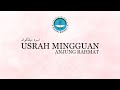 Usrah Mingguan Anjung Rahmat 24 Oktober 2024 (Pakej D: Fiqh & Hadith)